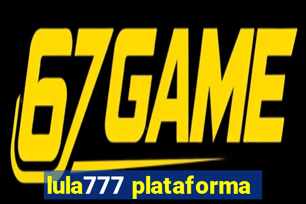 lula777 plataforma